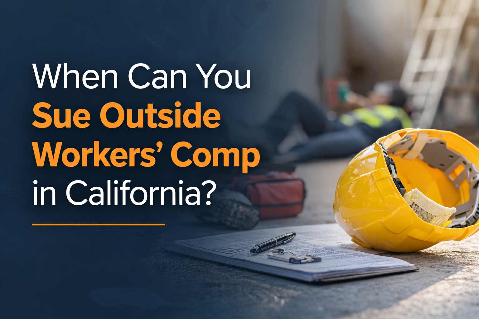 When Can You Sue Outside Workers’ Comp in California?